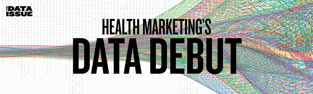 Health marketing’s data debut