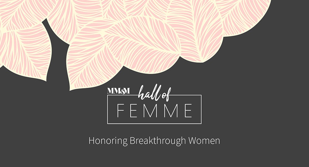 MM&M Hall of Femme and Women to Watch 2019