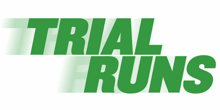 trial runs may 2019