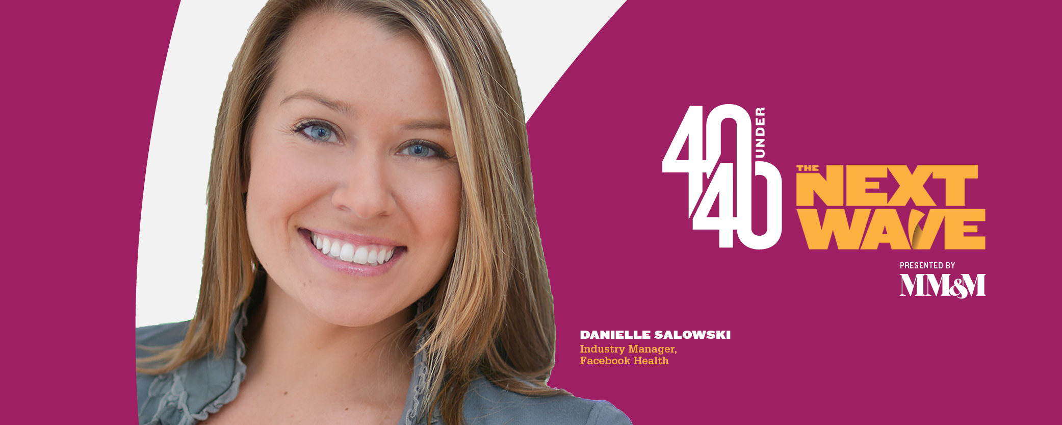 40 Under 40 2020: Danielle Salowski, Facebook