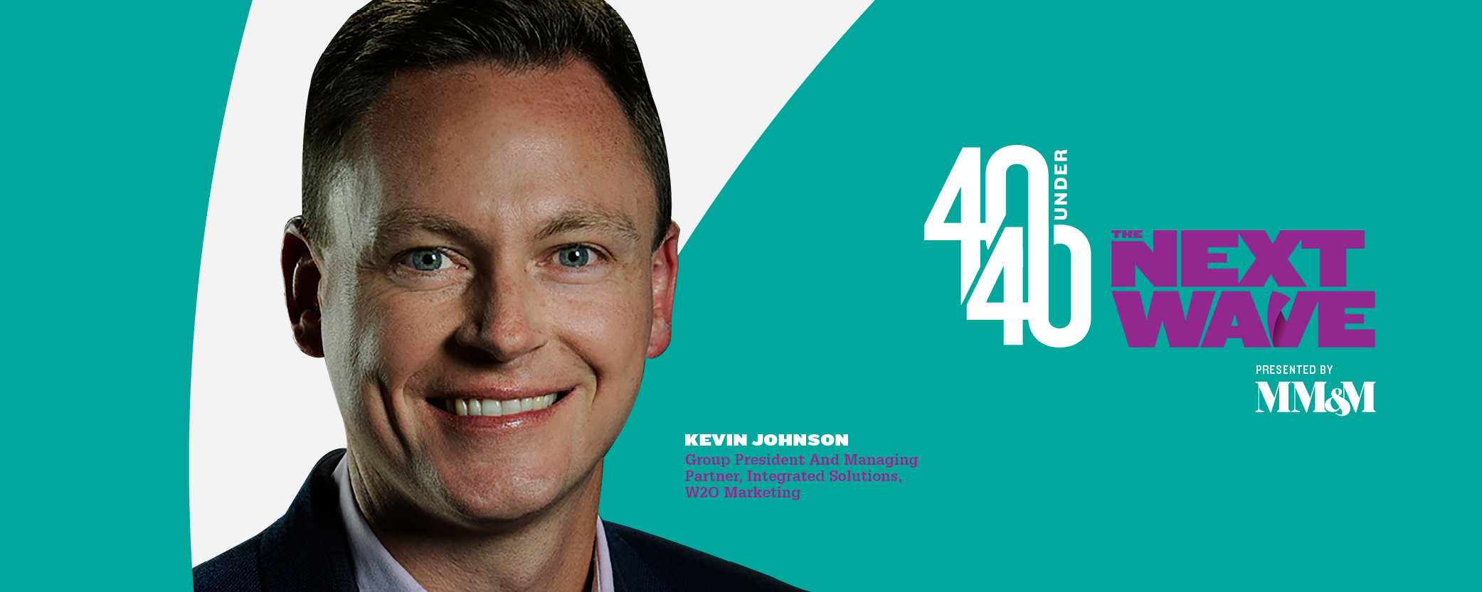 40 Under 40 2020: Kevin Johnson, W2O