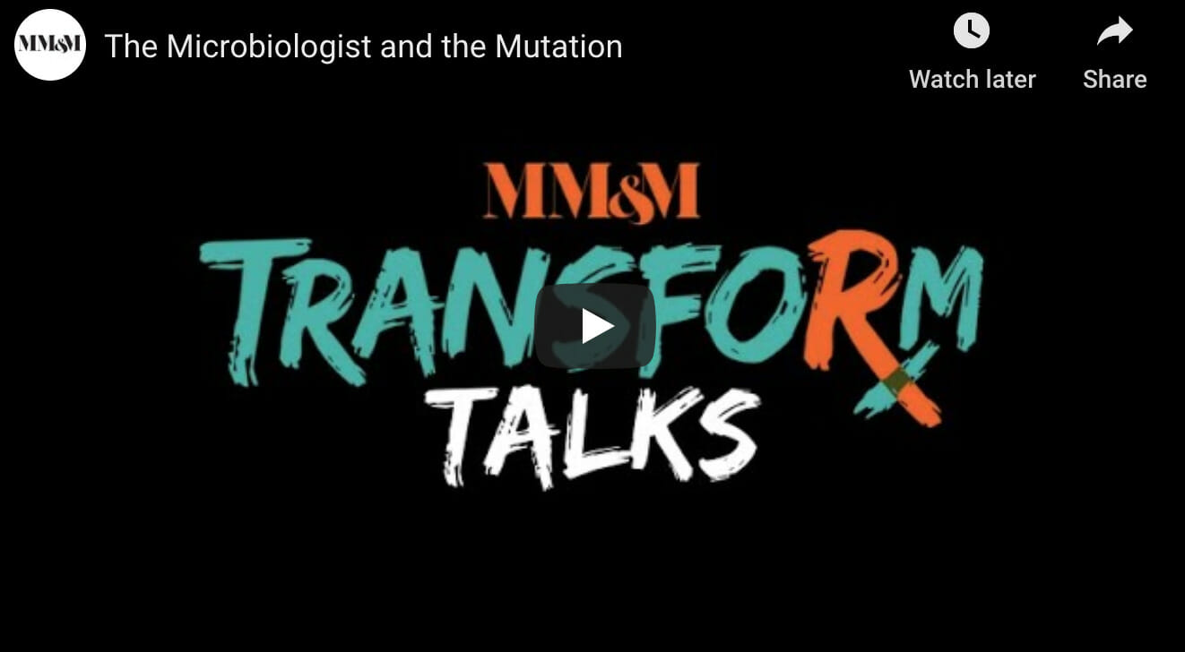 MM&M Transform video interview: The microbiologist and the mutation