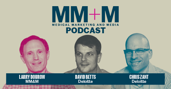 The MM+M Podcast 10.26.2020: Deloitte’s David Betts and Chris Zant