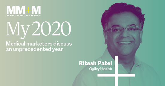 My 2020: Ogilvy Health’s Ritesh Patel