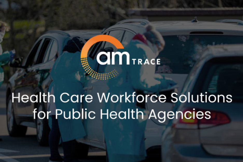 How AM Trace can support local public health departments in defeating COVID-19