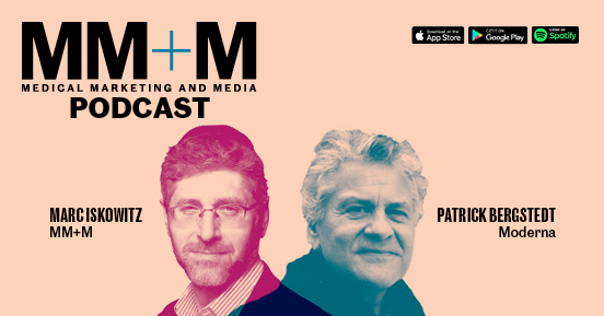 The MM+M Podcast 2.25.21: Moderna’s Patrick Bergstedt
