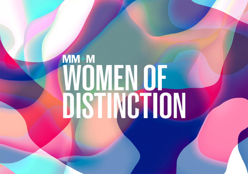 MM+M Women of Distinction