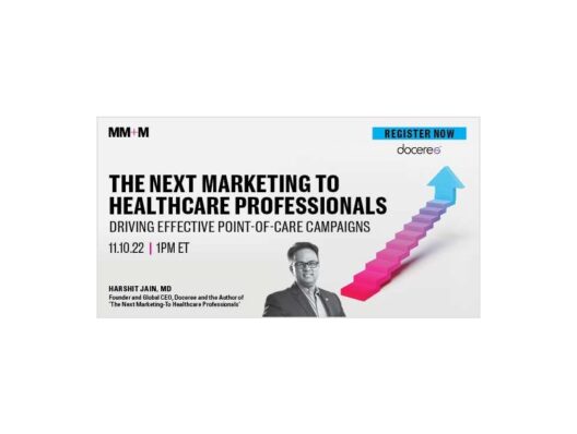 The Next Marketing To Healthcare Professionals — Driving Effective Point-of-Care Campaigns