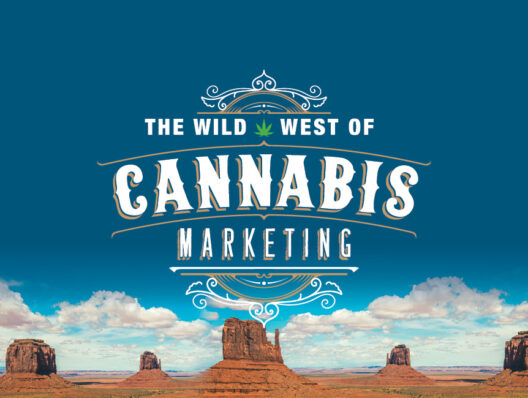 The Wild West of cannabis marketing