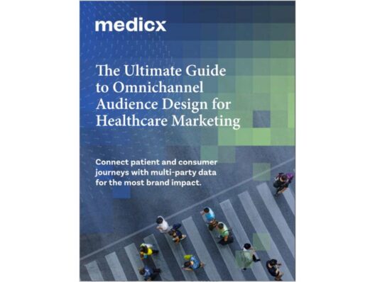 The Ultimate Guide to Omnichannel Audience Design for Healthcare Marketing