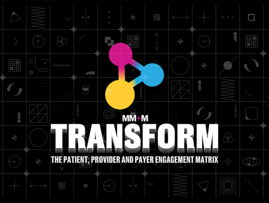 MM+M unveils agenda for Transform: The Patient, Provider and Payer Engagement Matrix