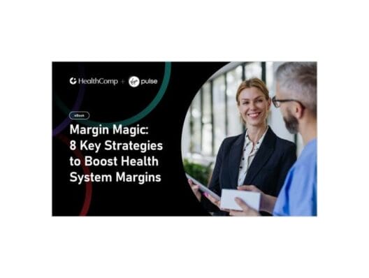 Margin Magic: 8 Key Strategies to Boost Health System Margins