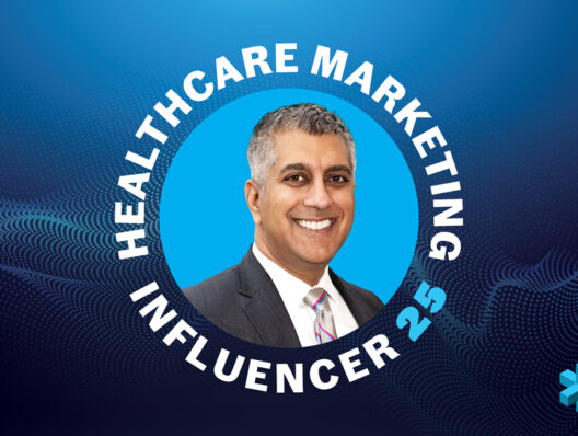The Healthcare Marketing Influencer 25 Class of 2024: Aneil Batra